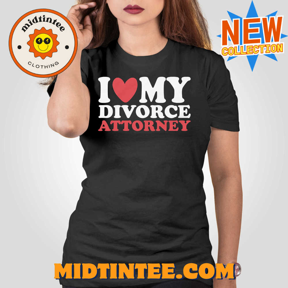 I Heart My Divorce Attorney T-shirt