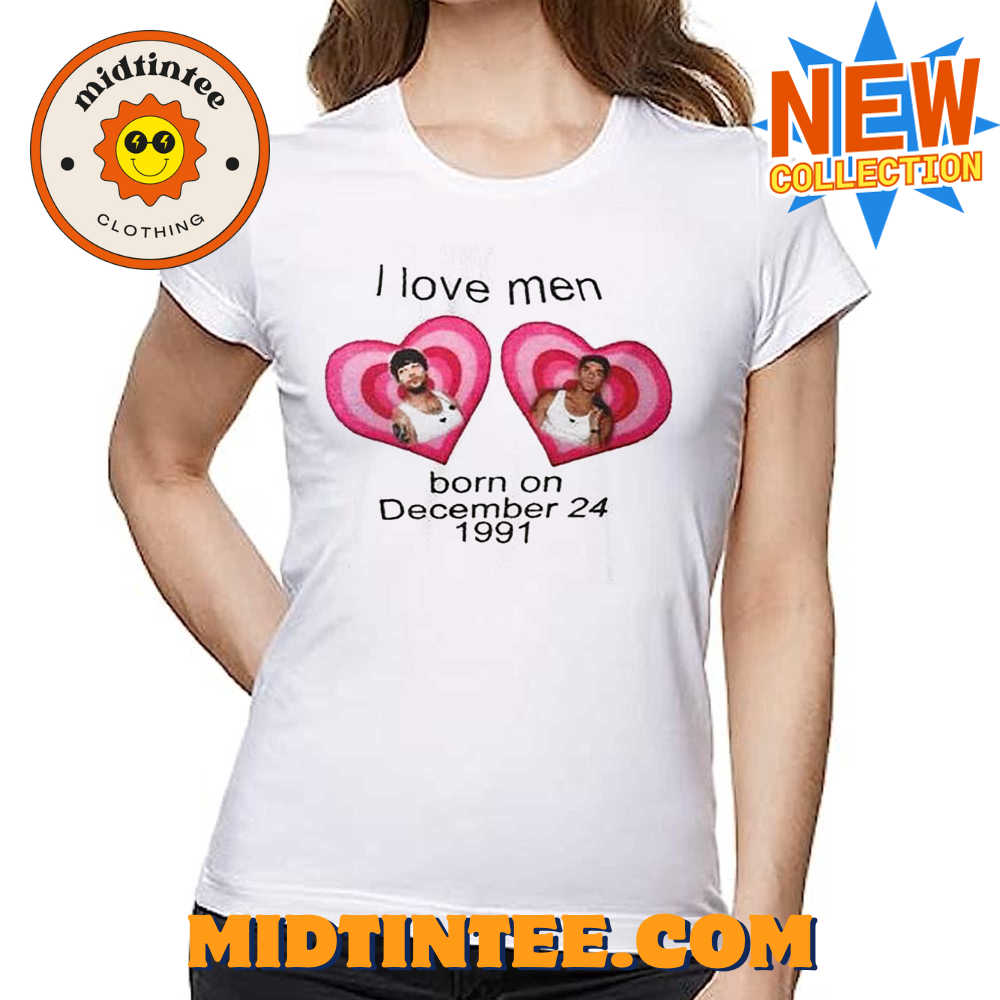 I Love Men Born On December 24 1991 Louis Tomlinson Shirt