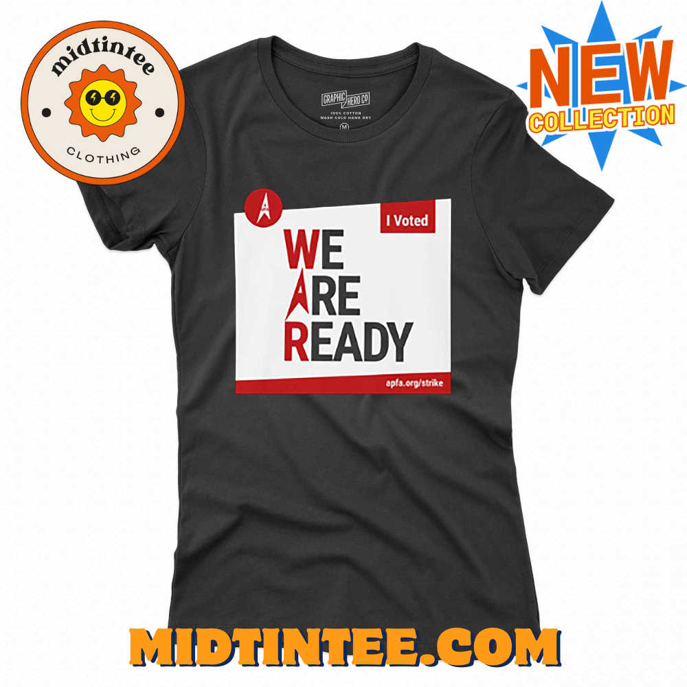 Apfa We Are Ready Shirt
