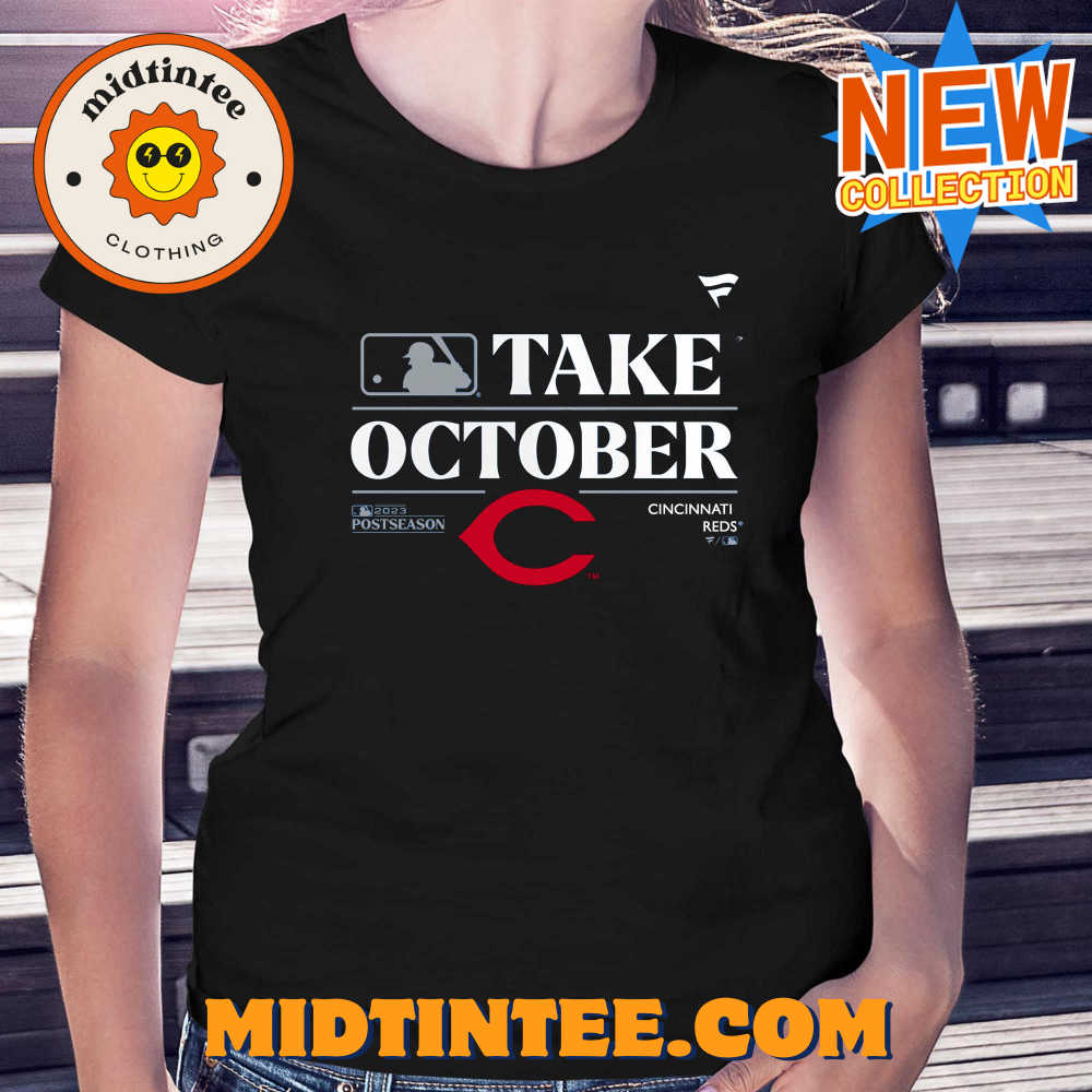 Cincinnati Reds Take October Playoffs Postseason 2023 Shirt