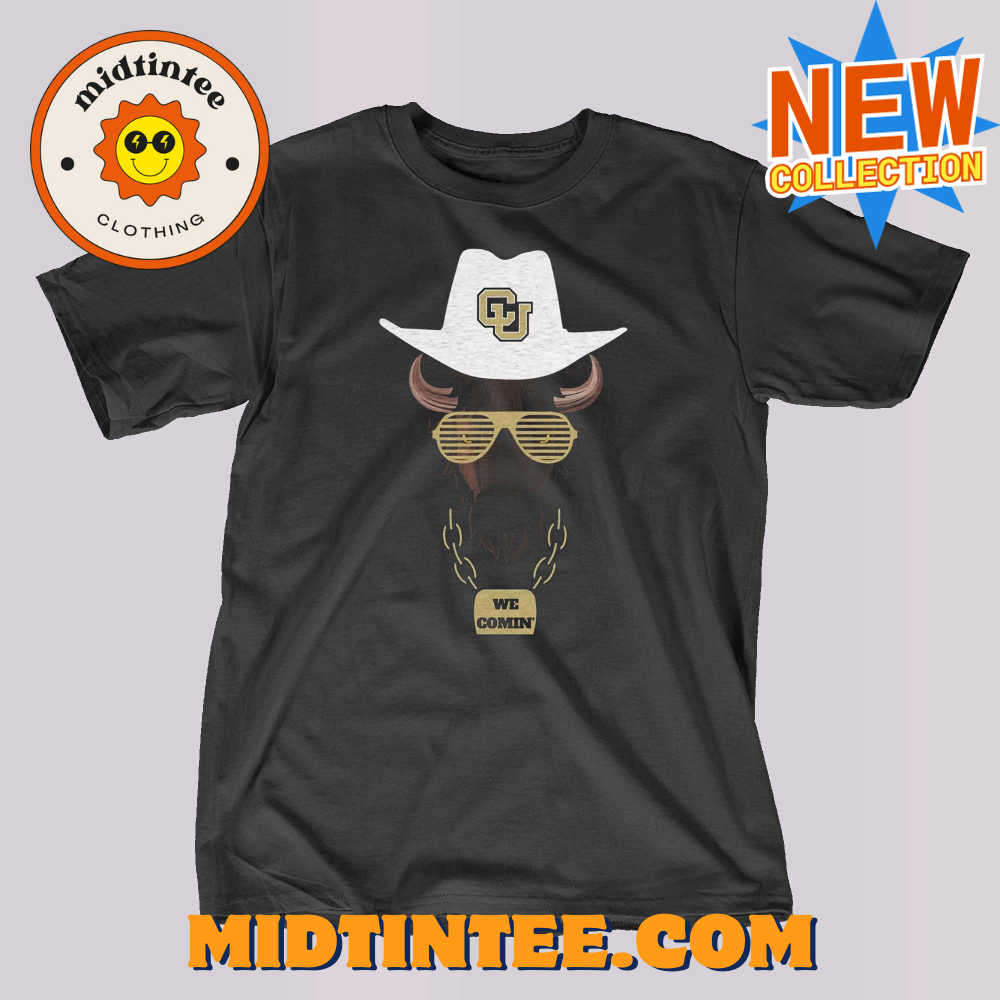 Colorado Buffalos We Comin’ T-shirt Deion Sanders Coach Prime Colorado Buffalos Shirt