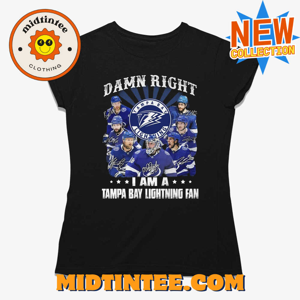 Damn Right I Am A Tampa Bay Lightning Fan Unisex T-shirt