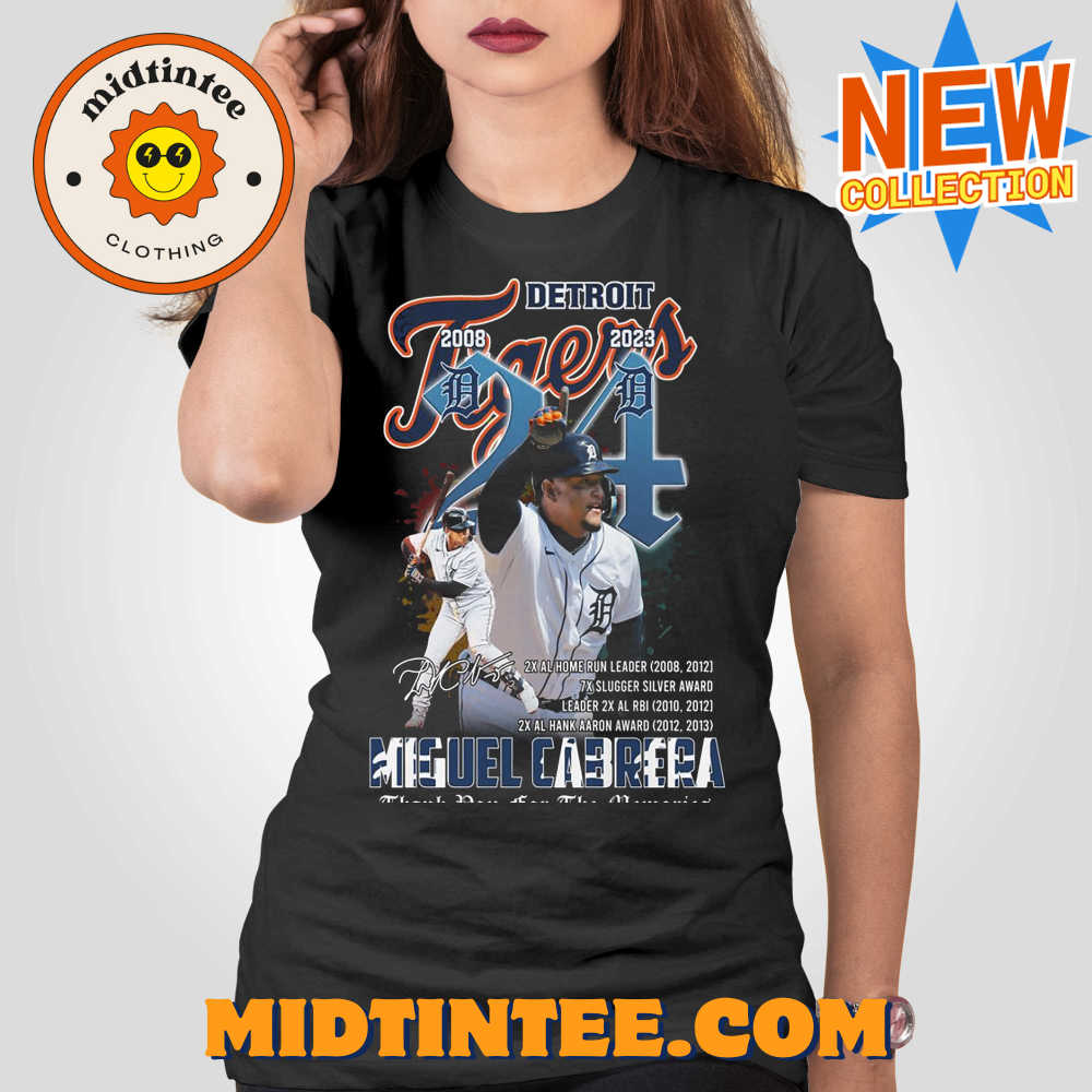 Detroit Tiger 2008 – 2023 Miguel Cabrera Thank You For The Memories Unisex T-shirt