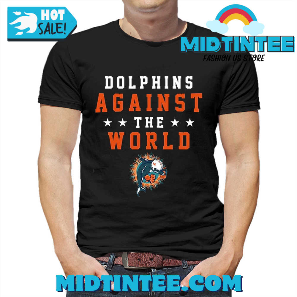 Dolphins Againt The World T-Shirt
