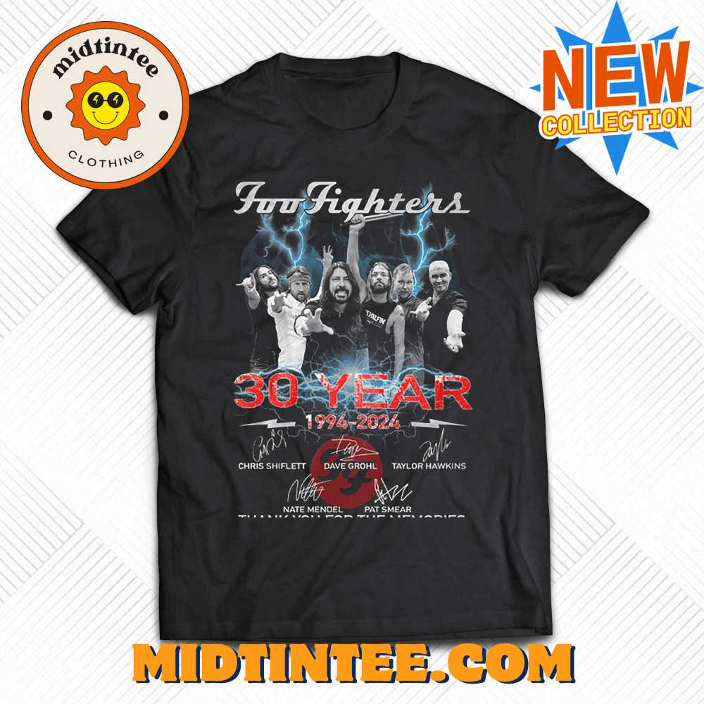 Foo Fighters 30 Years 1994 2024 Thank You For The Memoriea Unisex T Shirt