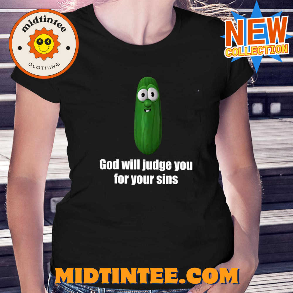 God Will Judge You For Your Sins T-shirt
