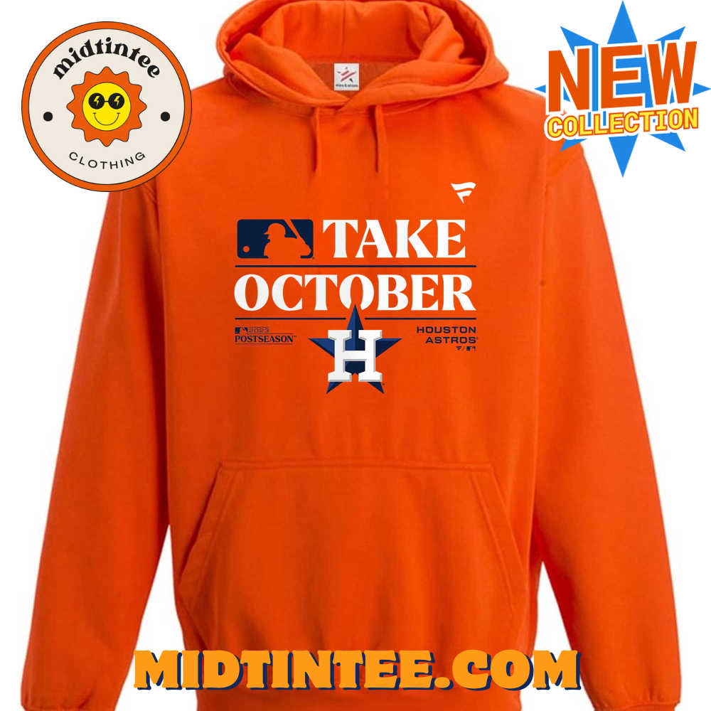 Houston Astros Take October 2023 Postseason T-shirt