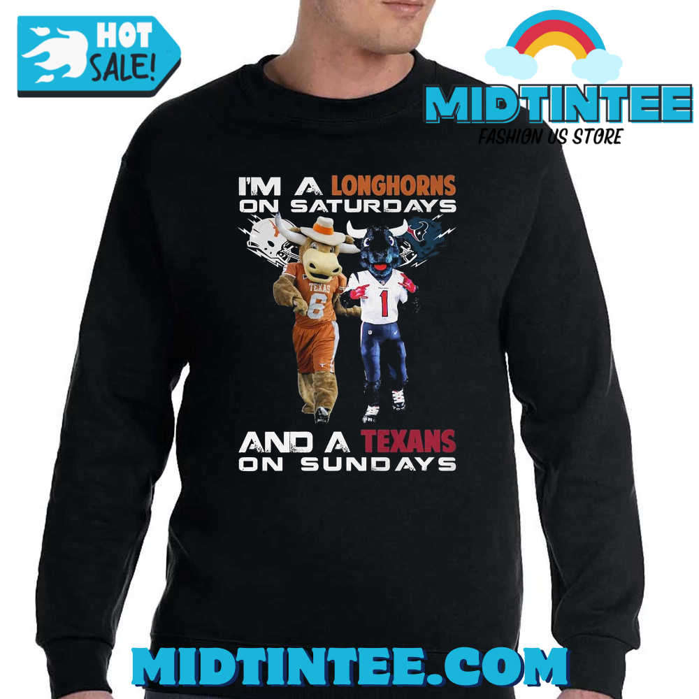 Im A Longhorns On Saturdays And A Texas On Sundays T-Shirt