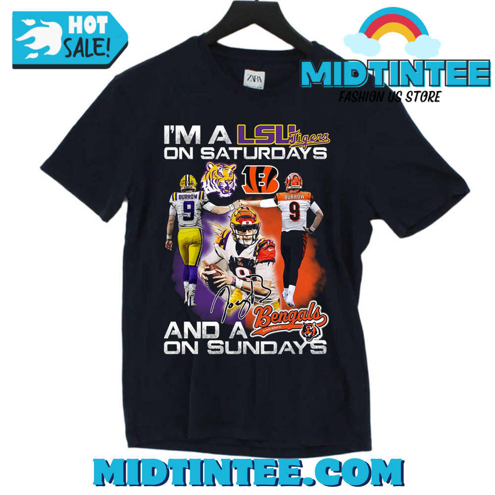 Im A Lsu Tigers On Saturdays And A Idaho State Bengals On Sundays T-Shirt