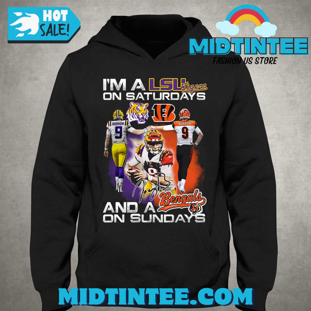 Im A Lsu Tigers On Saturdays And A Idaho State Bengals On Sundays T-Shirt