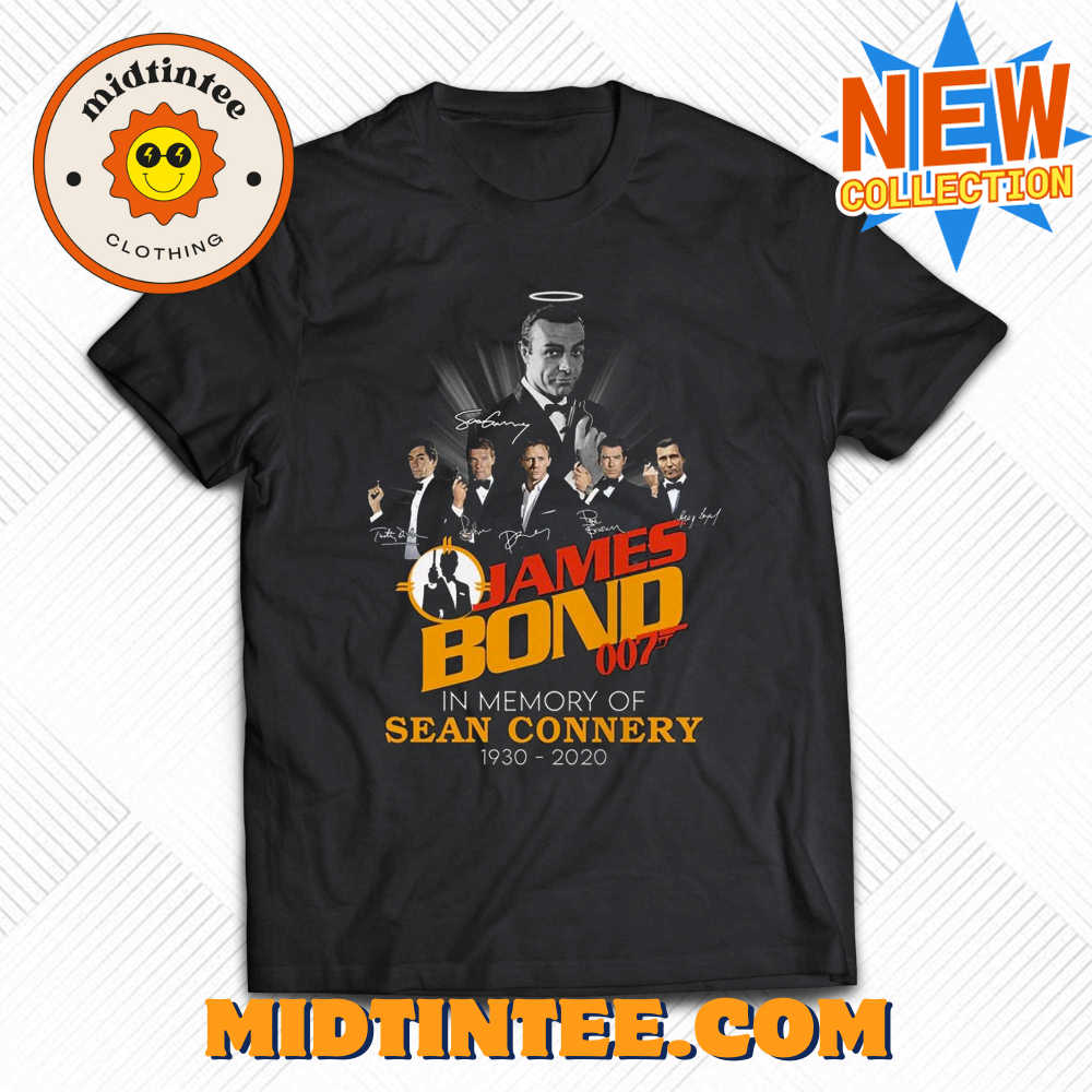 Jame Bond 007 In Memory Of Sean Connery 1930 – 2020 T-shirt