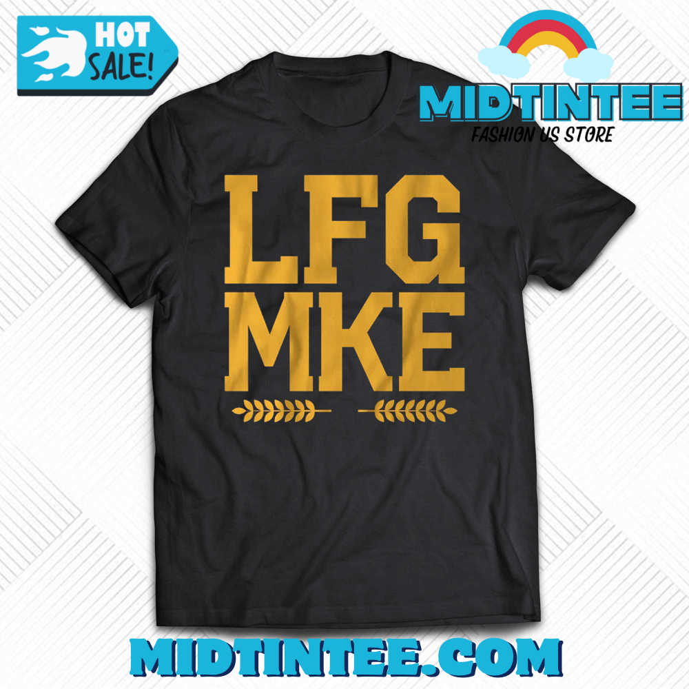 Lfg Mke Milwaukee Shirt
