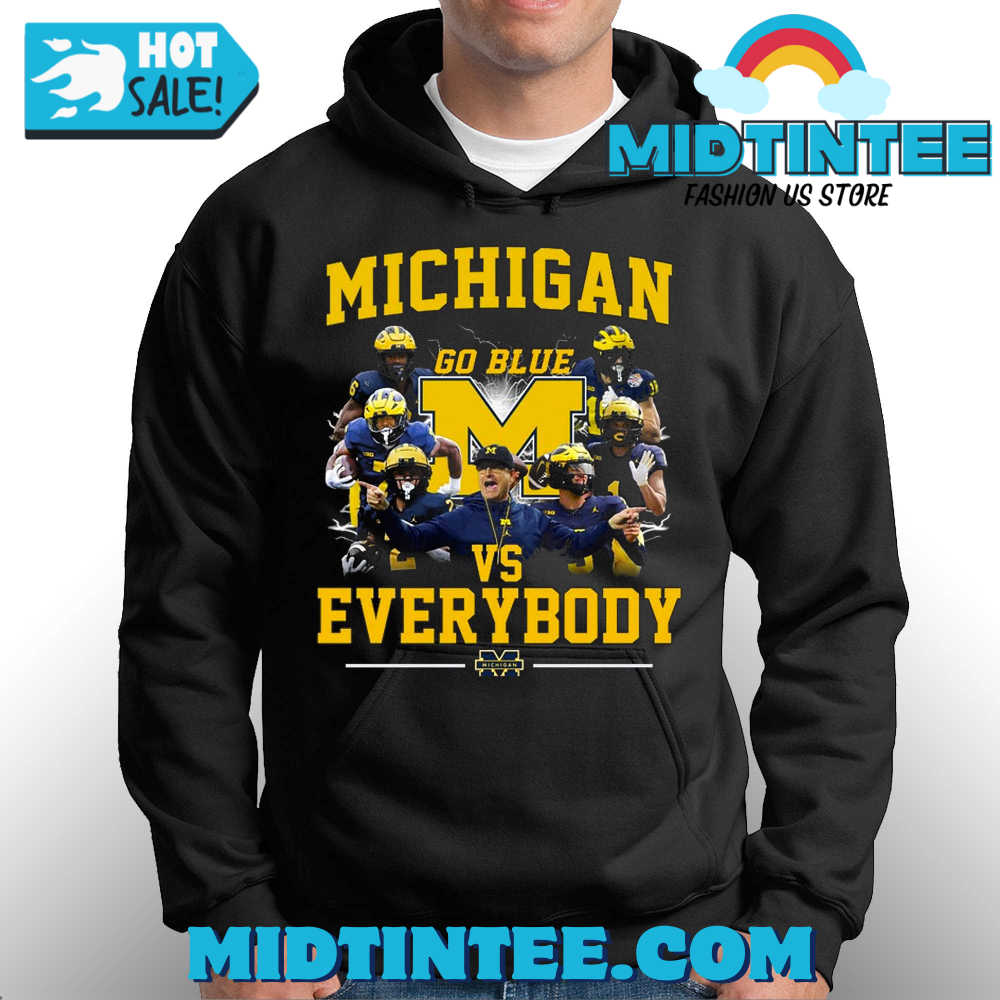 Michigan Wolverines Go Blue Vs Everybody T-Shirt