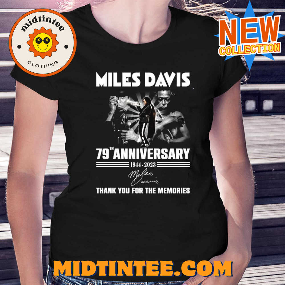 Miles Davis 79th Anniversary 1944 – 2023 Thank You For The Memories T-shirt