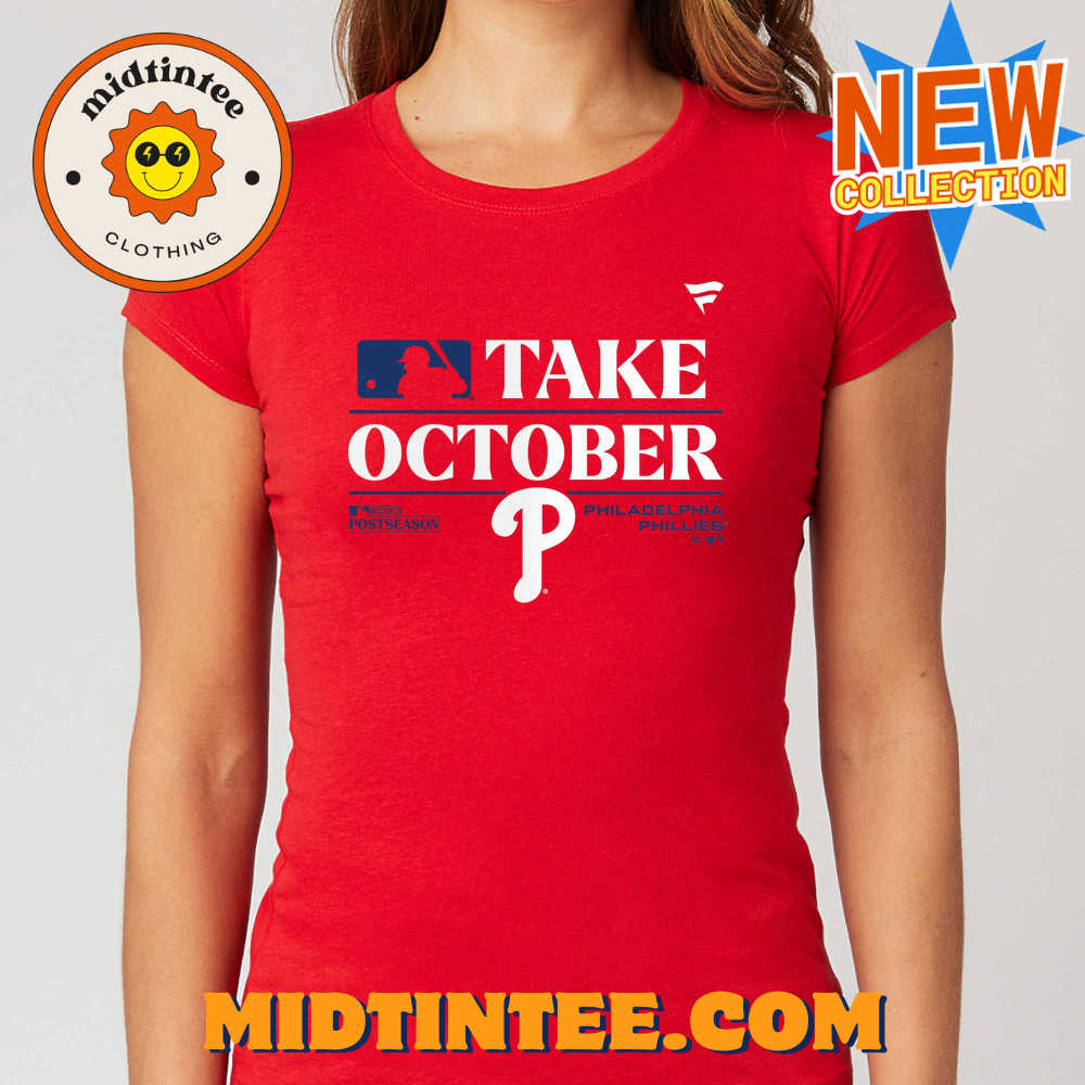 Phillies Red Take October 2023 Shirt