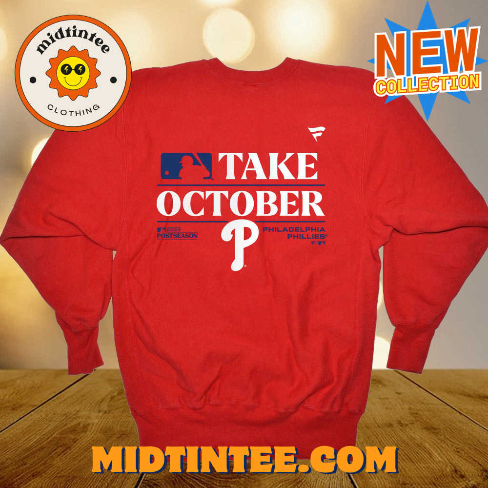 Phillies Red Take October 2023 Shirt