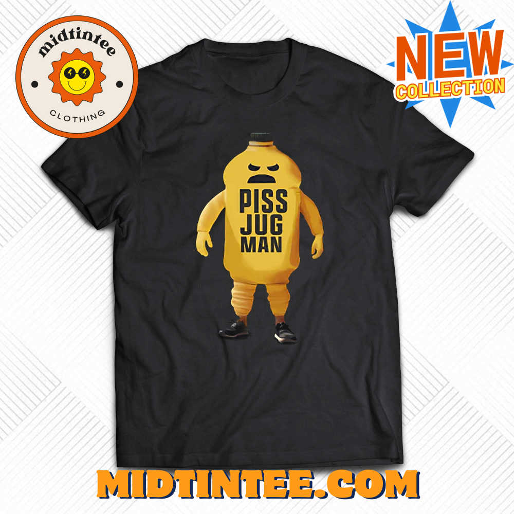 Piss Jugman Official Shirt