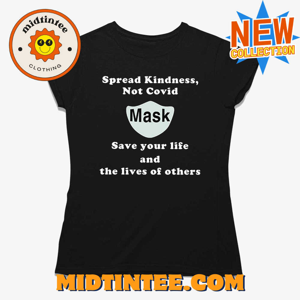 Scott Squires Spread Kindness Not Covid Mask Save Your Life And The Lives Of Others Shirt