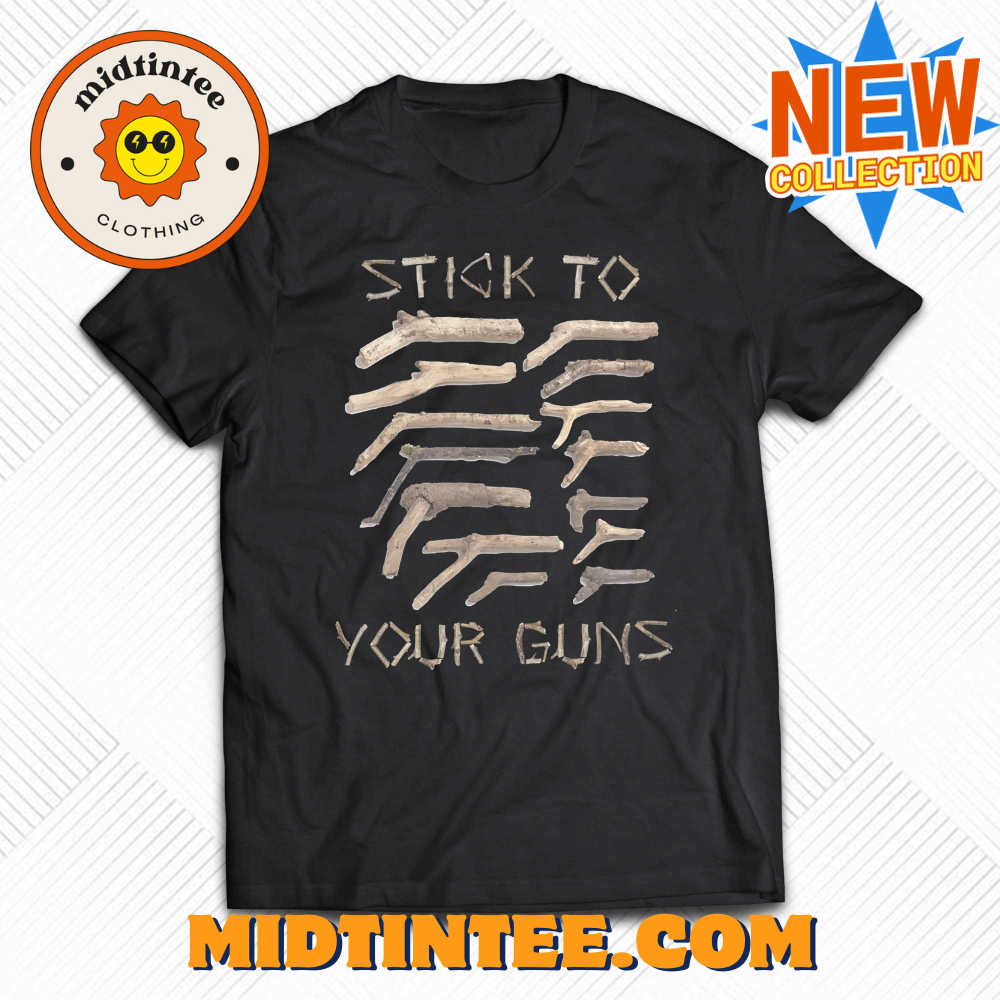 Stick To Your Guns T-shirt