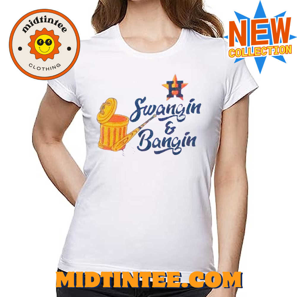 Swangin And Bangin Houston Astros Shirt
