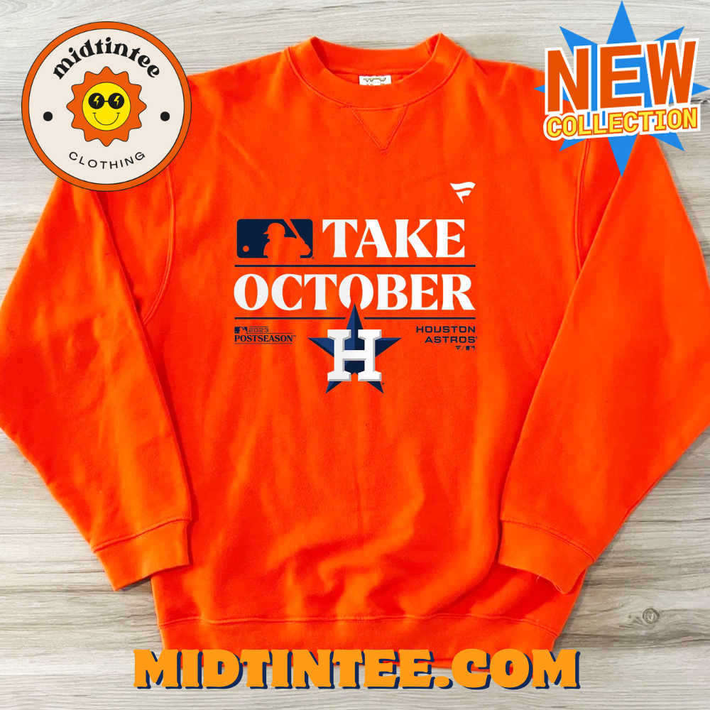 Take October Houston Astros 2023 Postseason T-shirt