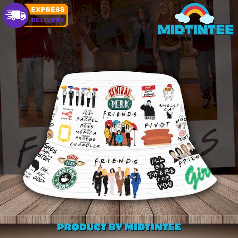 Friends I Will Be Threre For You Bucket Hat
