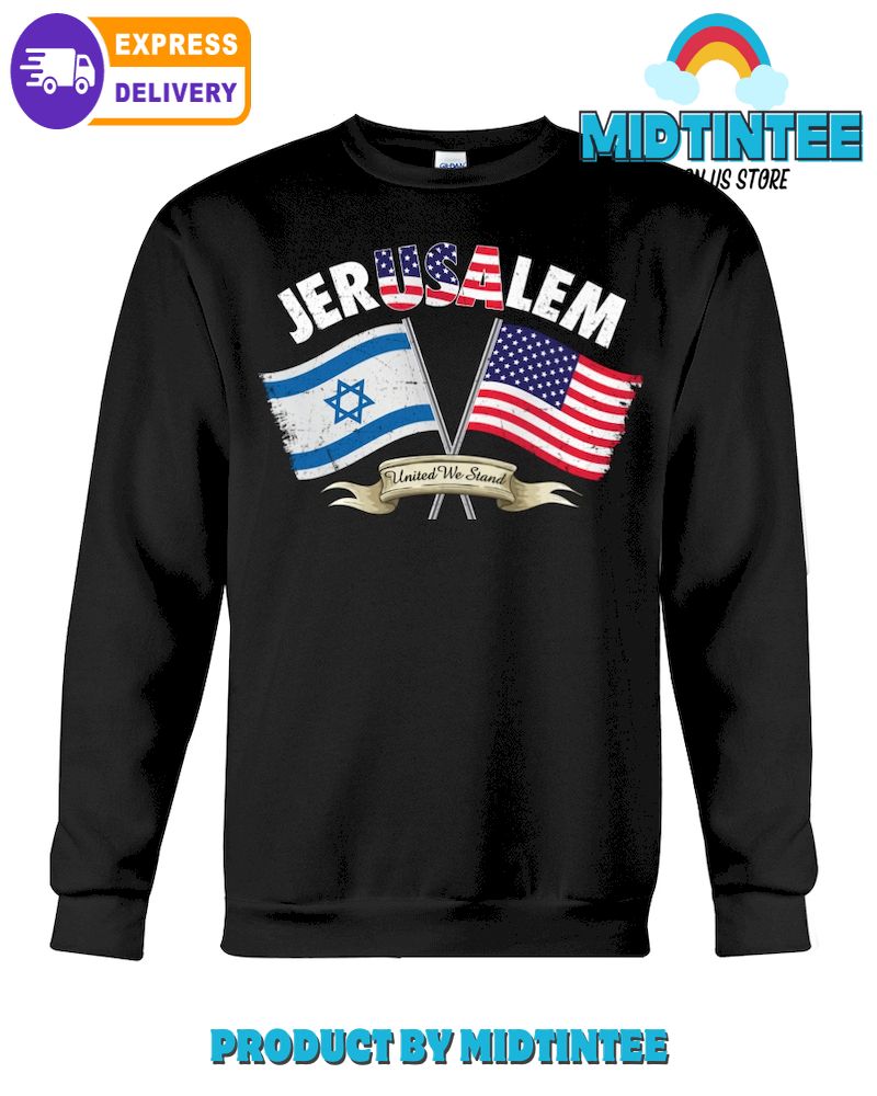 Jerusalem United We Stand Sweatshirt1 (1)