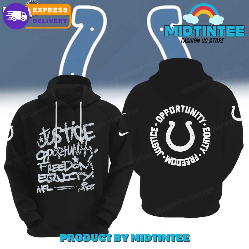 NFL Indianapolis Colts Justice Opportunity Equity Freedom Hoodie