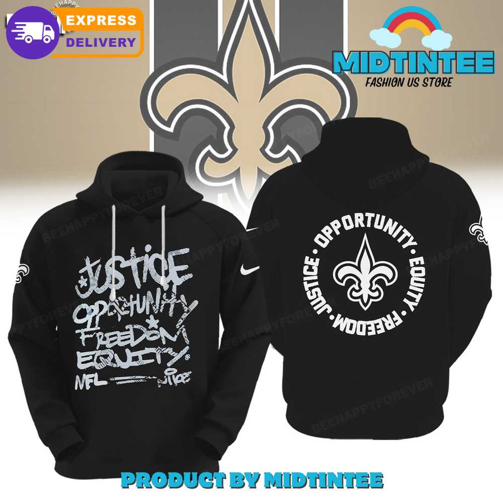 NFL New Orleans Saints Justice Opportunity Equity Freedom Hoodie