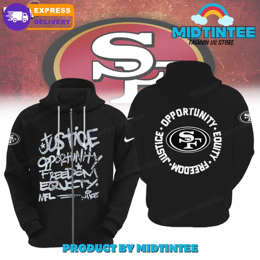 NFL San Francisco 49ers Justice Opportunity Equity Freedom Hoodie