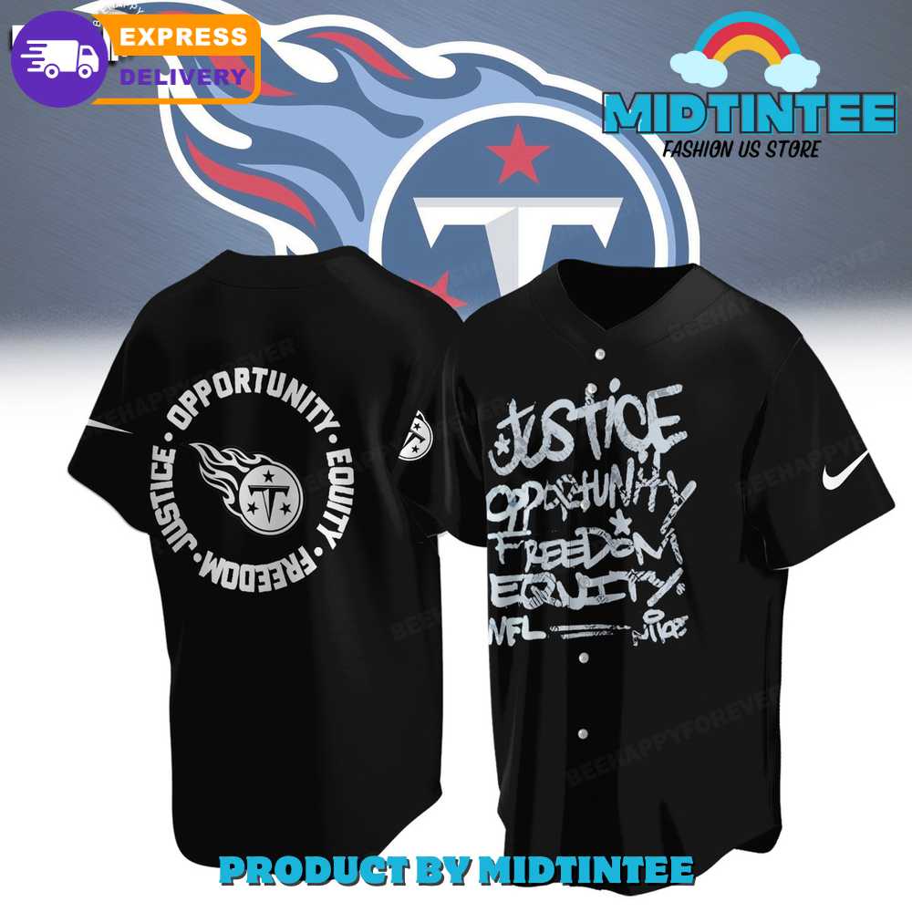 NFL Tennessee Titans Justice Opportunity Equity Freedom Baseball Jersey
