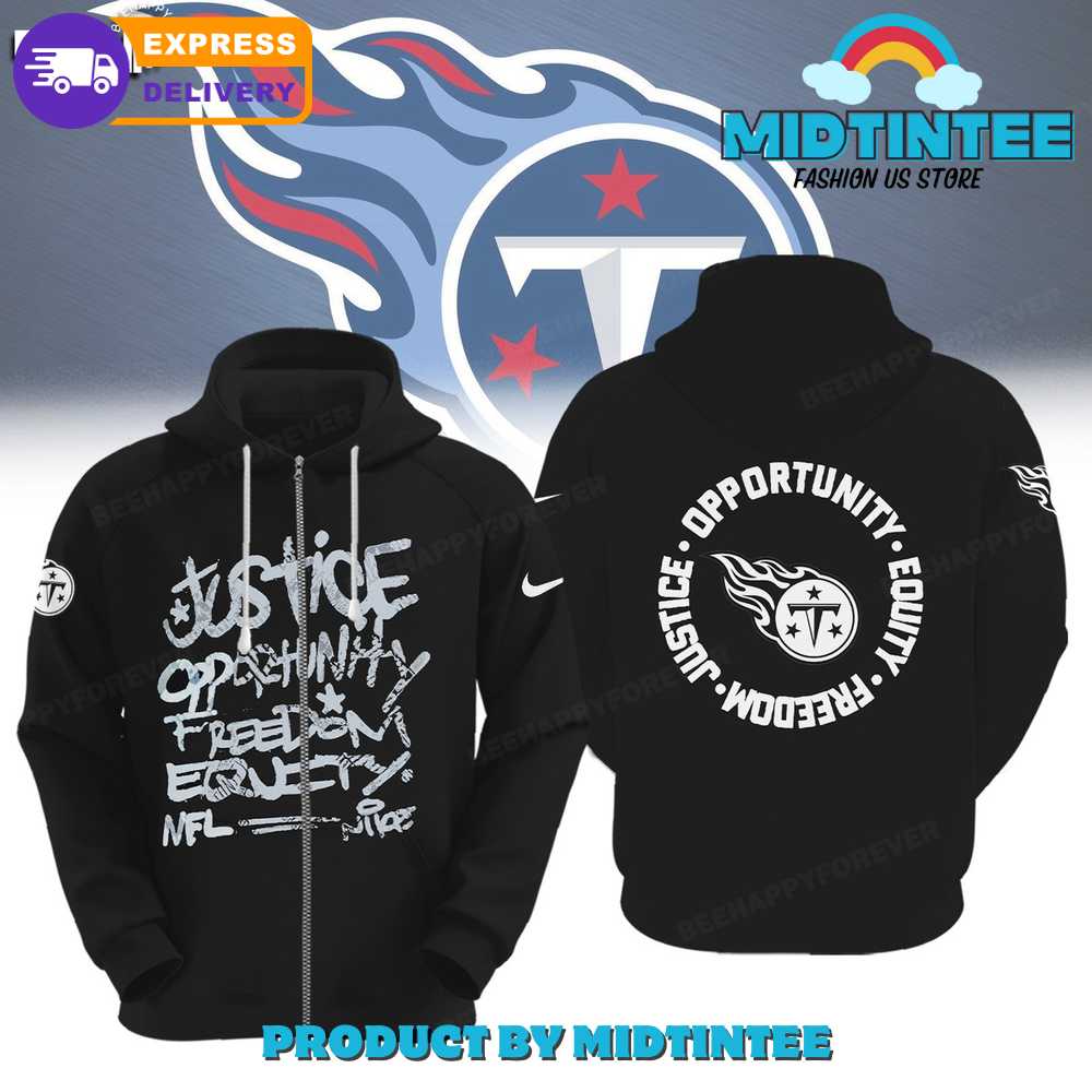 NFL Tennessee Titans Justice Opportunity Equity Freedom Hoodie