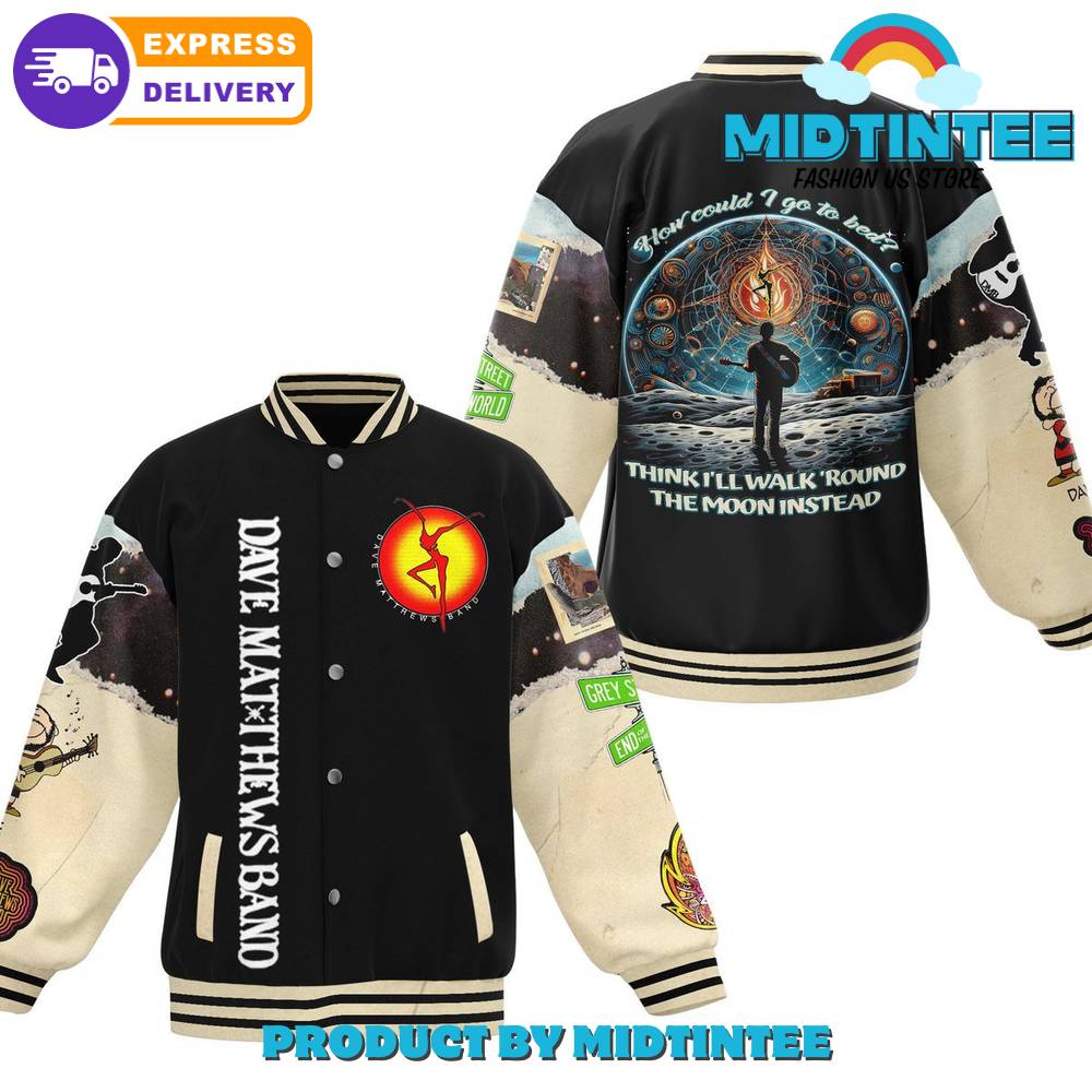 Dave Matthews Band How Could I Go To Bed Baseball Jacket