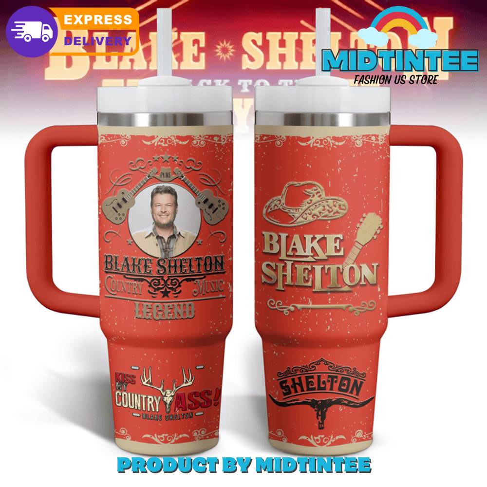 Blake Shelton Country Ass Stanley Tumbler