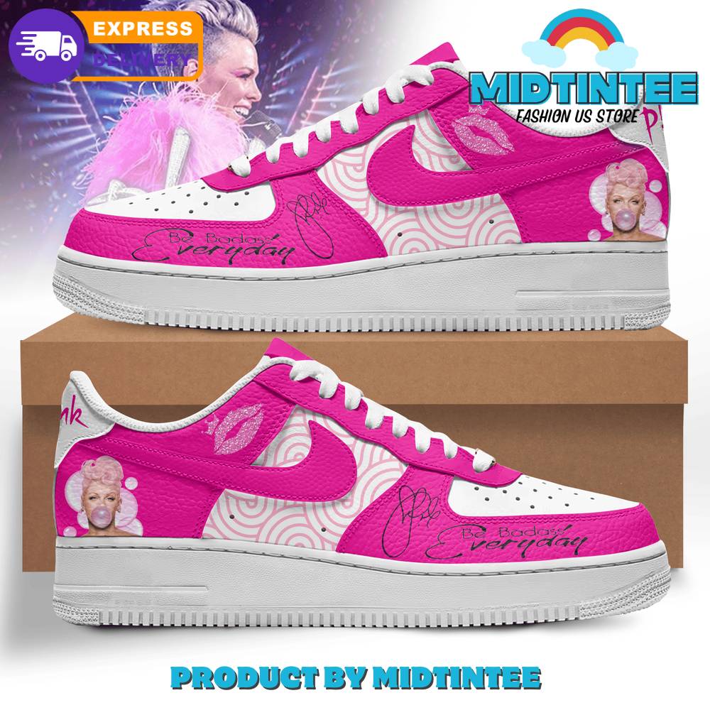 Pink Be Badass Everyday Nike Air Force 1