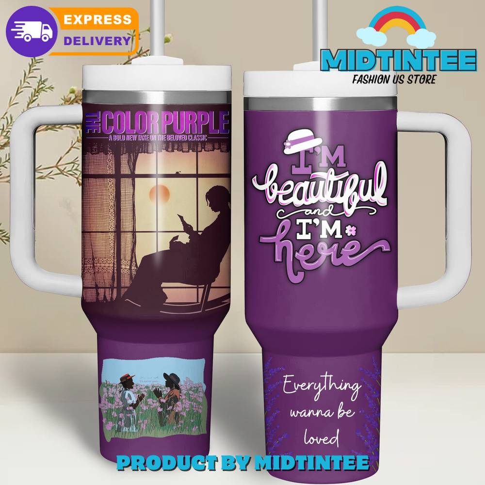 The Color Purple Everything Wanna Be Loved Stanley Tumbler