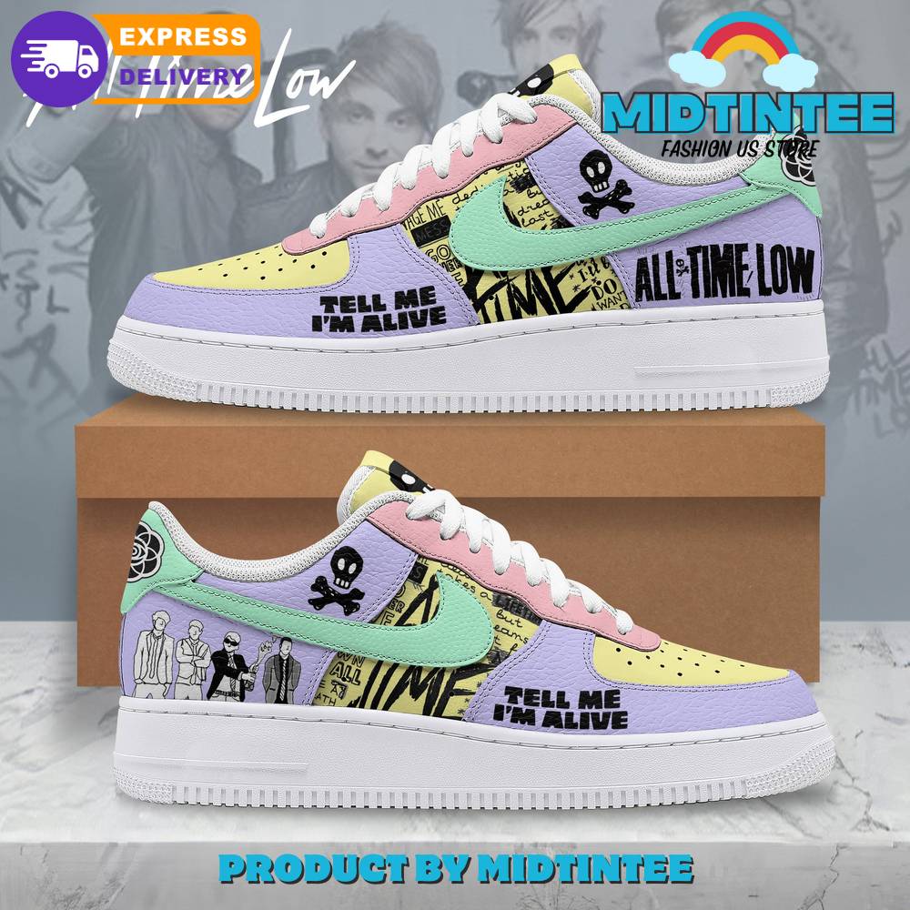 All Time Love Tell Me I’m Alive Nike Air Force 1