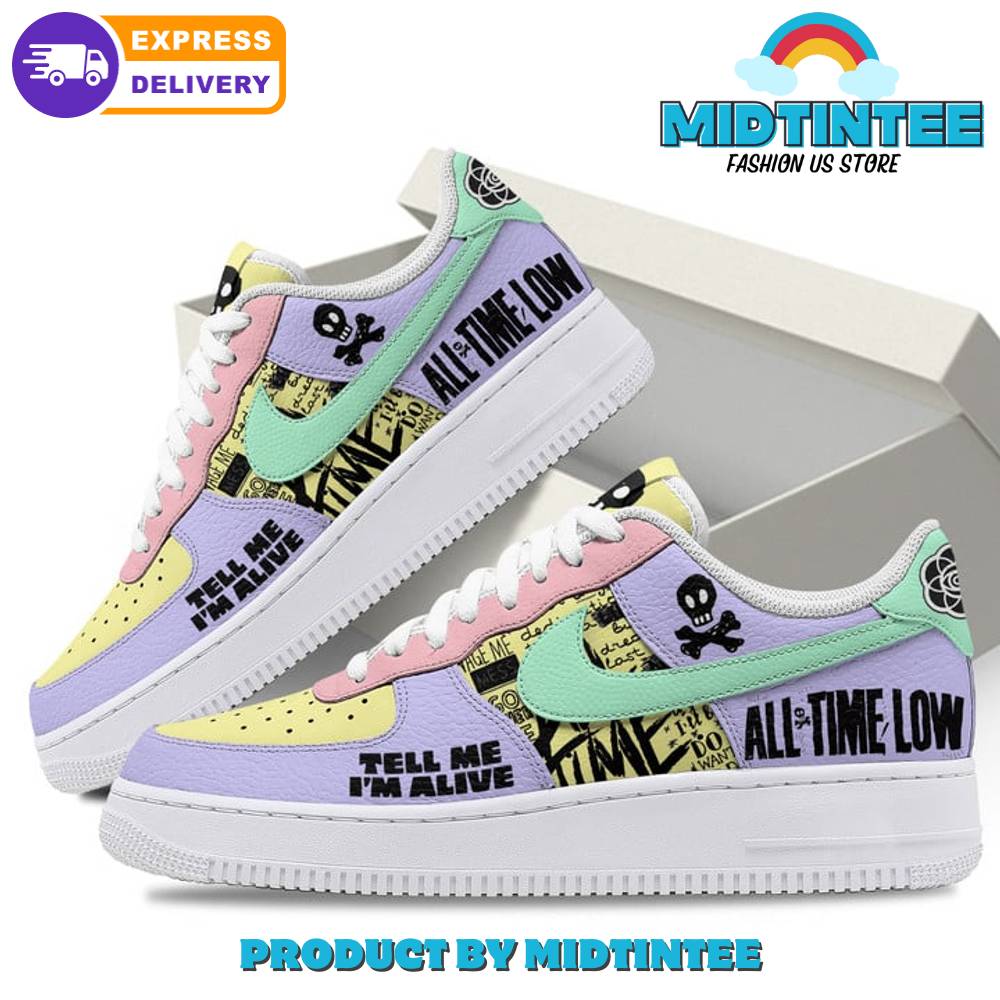 All Time Love Tell Me I’m Alive Nike Air Force 1