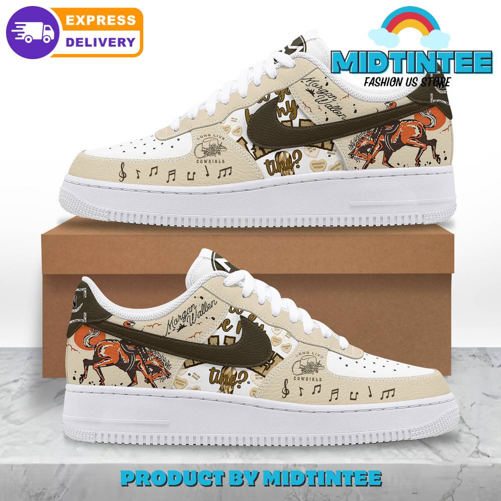 Morgan Wallen Long Live Cowgirls Nike Air Force 1