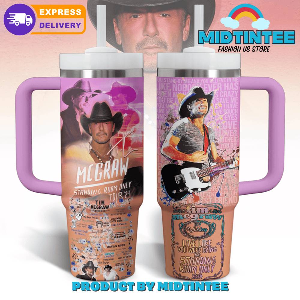 Tim McGraw Standing Room Only Tour 2024 Stanley Tumbler