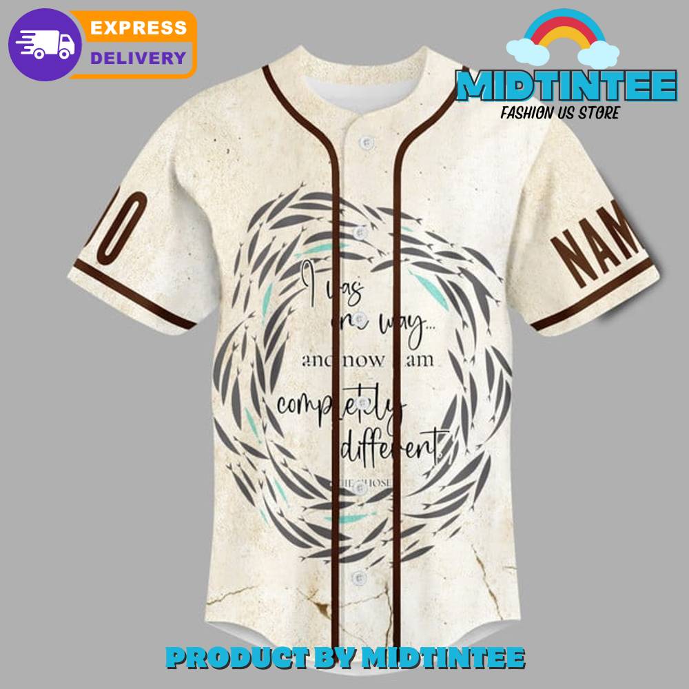The Chosen I Was One Way Customized Baseball Jersey