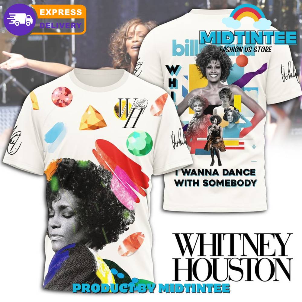 Whitney Houston I Wanna Dance With Somebody Shirt