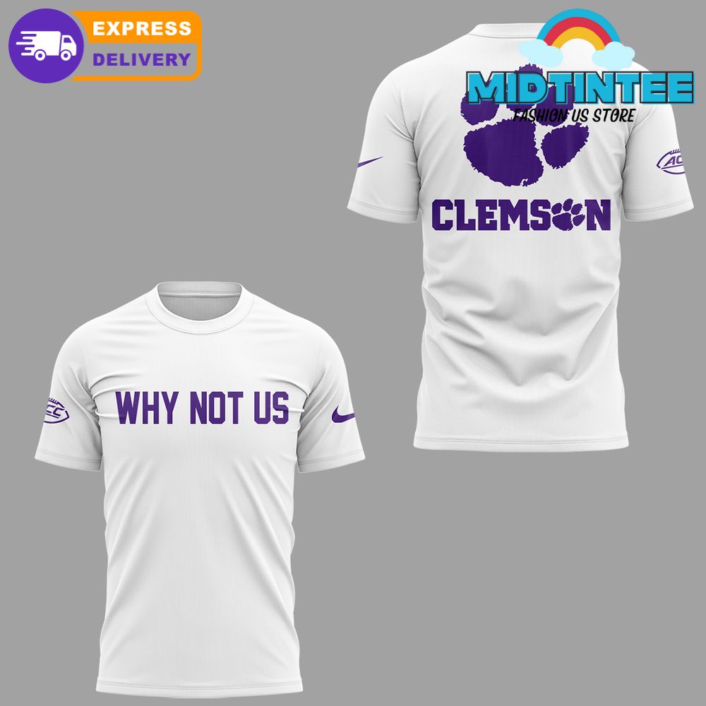 Clemson Tiger Softball “Why Not Us” 2025 Limited Shirt