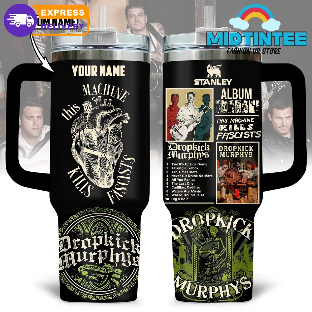 Dropkick Murphys This Machine Still Kills Fascists Stanley Tumbler
