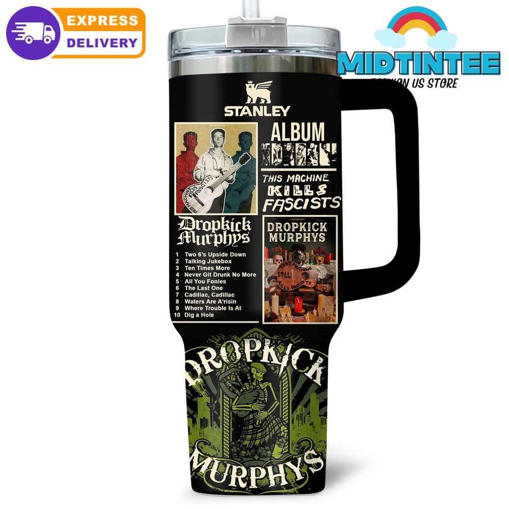 Dropkick Murphys This Machine Still Kills Fascists Stanley Tumbler