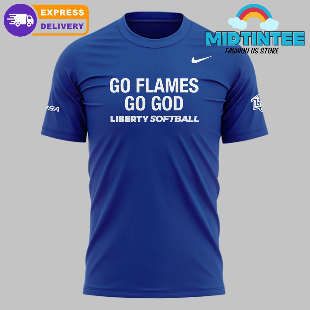 Liberty Flames Go Flames Go God Liberty Softball Shirt