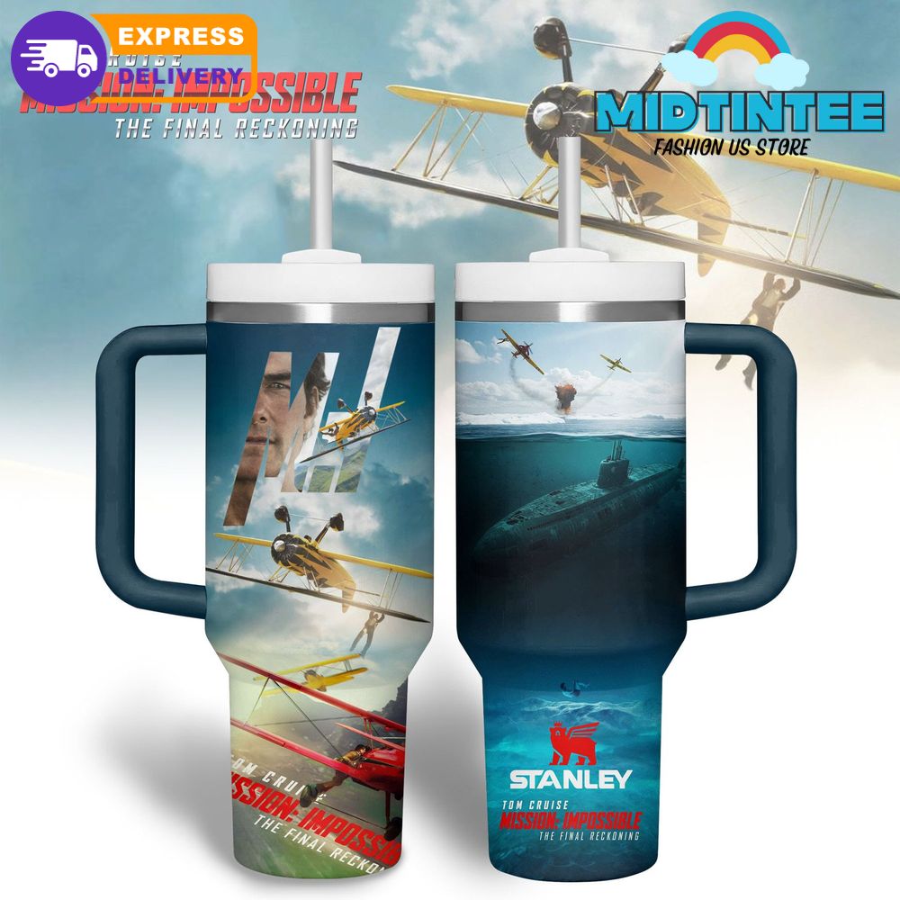 Mission Impossible The Final Reckoning 2025 Tom Cruise Stanley Tumbler