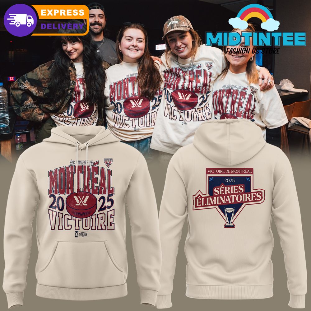 Montreal Victoire Series Eliminatoires LPHF 2025 Hoodie