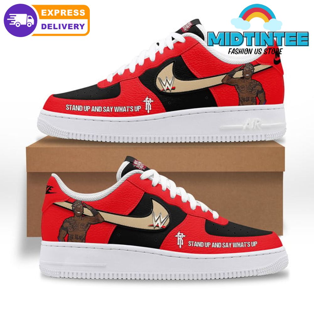 R-Truth Stand Up And Say Whats Up Nike Air Force 1
