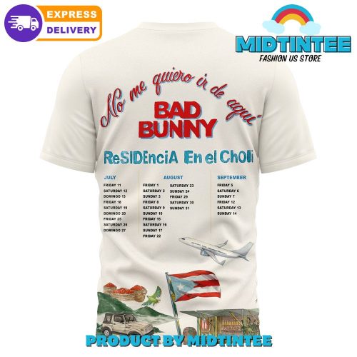 Bad Bunny No me quiero ir de aqui Puerto Rico Residency 2025 Shirt